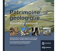 Patrimoine géologique Inventaire national - Patrick De Wever - Edp Sciences - relié - Guide