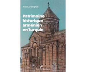 Patrimoine historique arménien en Turquie Jean-Varoujean Guréghian (Auteur)