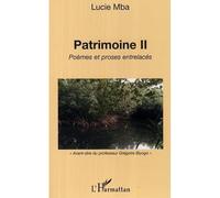 Patrimoine II Poèmes et proses entrelacés - Lucie Mba - L'harmattan - broché - Poésie