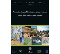 Patrimoine, Images, Mémoire Des Paysages Européens