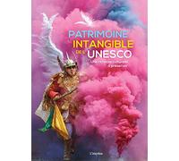 Patrimoine intangible de L Unesco: Une richesse culturelle à préserver