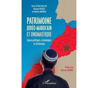 Patrimoine judéo-marocain et onomastique Enjeux politiques, économiques et territoriaux - Hassan Faouzi - L'harmattan - broché - Essai