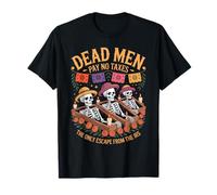 Patrimoine Latino libertaire - Humour Día de Los Muertos T-Shirt