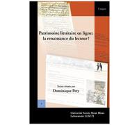 Patrimoine Littéraire En Ligne : La Renaissance Du Lecteur ?