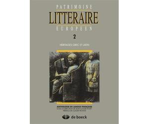 Patrimoine littéraire européen, tome 2 : Héritages Grec et Latin