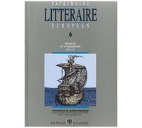 Patrimoine Littéraire Européen Tome 6 - Prémices De L'humanisme, 1400-1515