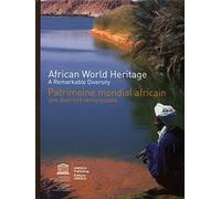 Patrimoine mondial africain: Une diversité remarquable