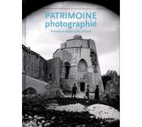Patrimoine photographié : Provence-Alpes-Côte d'Azur