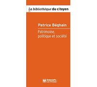Patrimoine, politique et société