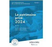 Patrimoine privé 2024 Rédaction Francis Lefebvre (Auteur)