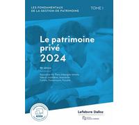Patrimoine privé 2024 - Rédaction Francis Lefebvre - Lefebvre Francis - broché - Etude