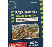 Patrimoine, suivez le guide !