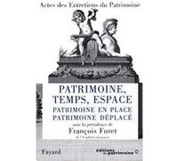 Patrimoine, Temps, Espace François Furet (Auteur)
