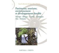 Patrimoine, Tourisme, Environnement Et Développement Durable - (Europe, Afrique, Caraïbe, Amériques, Asie, Océanie)