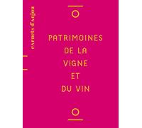 Patrimoines de la vigne et du vin