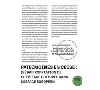 Patrimoines en crise (ré)appropriation de l'héritage culturel dans l'espace européen - Suzanne Muller - Le Bord De L'eau Eds - broché - Essai