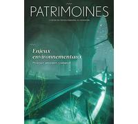 Patrimoines N°18: Enjeux environnementaux. Protéger, anticiper, s'adapter.