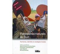 Patrimoines Naturels Au Sud - Territoires, Identités Et Stratégies Locales