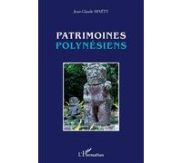 Patrimoines polynésiens - Jean-Claude Dinety - L'harmattan - broché - Etude