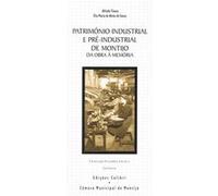 Património Industrial E Pré-Industrial De Montijo [Livre en VO] Aa Vv (Auteur)