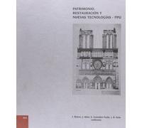 PATRIMONIO, RESTAURACION Y NUEVAS TECNOLOGIAS - PPU