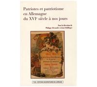 Patriotes Et Patriotisme En Allemagne Du Xvie Siècle À Nos Jours