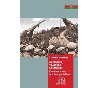 Patriotes, traitres et Empires. L’histoire de la lutte de la Corée pour la liberté
