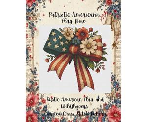 Patriotic Americana Flag Bow: Rustic American Flag and Wildflowers Counted Cross Stitch Pattern