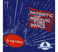 Patriotic and Morning Time Songs