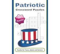 Patriotic Crossword Puzzles: Patriotic Crossword Puzzles: Patriotic Crossword Puzzles with Easy to Read Print about Patriots, Flag Day, USA, America ... For Gifts, Vacations, Holidays, Learning