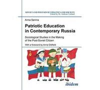 Patriotic Education in Contemporary Russia: Sociological Studies in the Making of the Post-Soviet Citizen (Soviet Postsoviet Politics Soc) - [Version Originale] Inconnu (Auteur)
