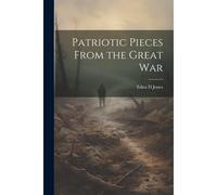 Patriotic Pieces From The Great War