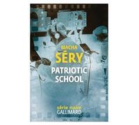 Patriotic School: Chronique de contre-espionnage en temps de guerre
