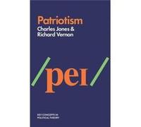 Patriotism Charles Jones, Richard Vernon (Auteur)
