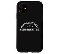 Patriotisme Conservateur sans Excuse Vote conservateurs Coque pour iPhone 11