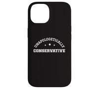 Patriotisme Conservateur sans Excuse Vote conservateurs Coque pour iPhone 14
