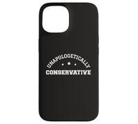 Patriotisme Conservateur sans Excuse Vote conservateurs Coque pour iPhone 15