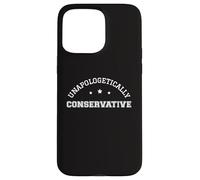 Patriotisme Conservateur sans Excuse Vote conservateurs Coque pour iPhone 15 Pro Max