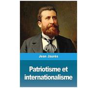 Patriotisme Et Internationalisme