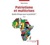 Patriotisme et multicrises Dela Sorsy (Auteur)