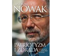 Patriotisme et trahison. Conférences sur l'histoire de la Pologne