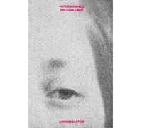 Patrizia Cavalli. Che cosa è mio? Ediz. illustrata