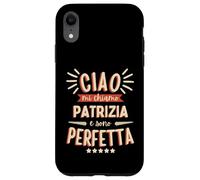 Patrizia Idea Regalo Personalizzata Amica Nome Divertente Coque pour iPhone XR