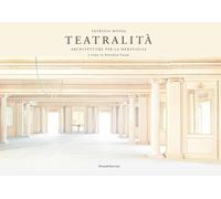 Patrizia Mussa. Teatri della meraviglia. Ediz. italiana e inglese