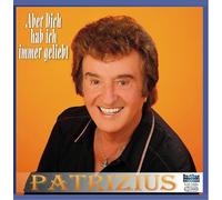 Patrizius - Aber Dich Hab ich Immer geliebt [Import]
