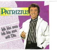 Patrizius - PATRIZIUS / Ich bin was ich bin nur mit Dir / Mehr als 1000 Worte / 1990 / Bildhülle / KOCH INTERNATIONAL # 145.917 / Österreichische Pressung / 7" Vinyl Single Schallplatte /