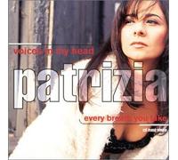Patrizzia - Voices in My Head/Every Breath You Take