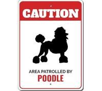 Patrolled By Poodle Caution Metal Sign Dog Pet Animal Lover Canine K9 Plaque