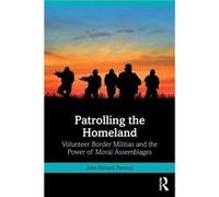 Patrolling the Homeland by John Parsons John Parsons (Auteur)