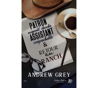 Patron exigeant cherche assistant irréprochable / Retour au ranch - Andrew Grey - Juno Publishing - broché - Récit